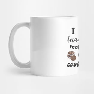 I Run Because I Really Like Cookies Mug